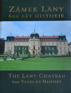 Zámek Lány, 600 let historie - The Lány Chateau, 600 Years of History