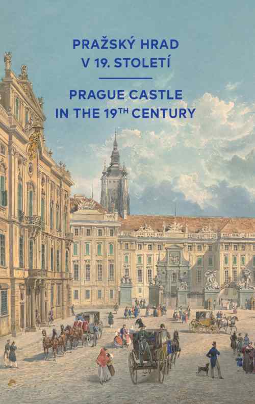 Prague Castle in the 19th Century