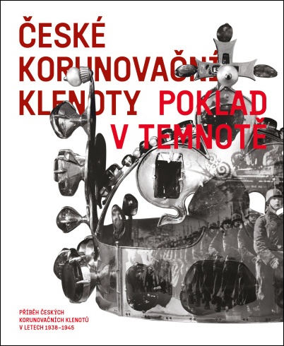 České korunovační klenoty: Poklad v temnotě