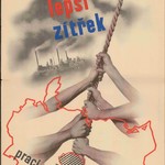 Zdeněk Rossman. We are building a better tomorrow through work in the Reich, Protectorate of Bohemia and Moravia, 1943, offset, MHI collection