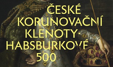 České korunovační klenoty – Habsburkové 500